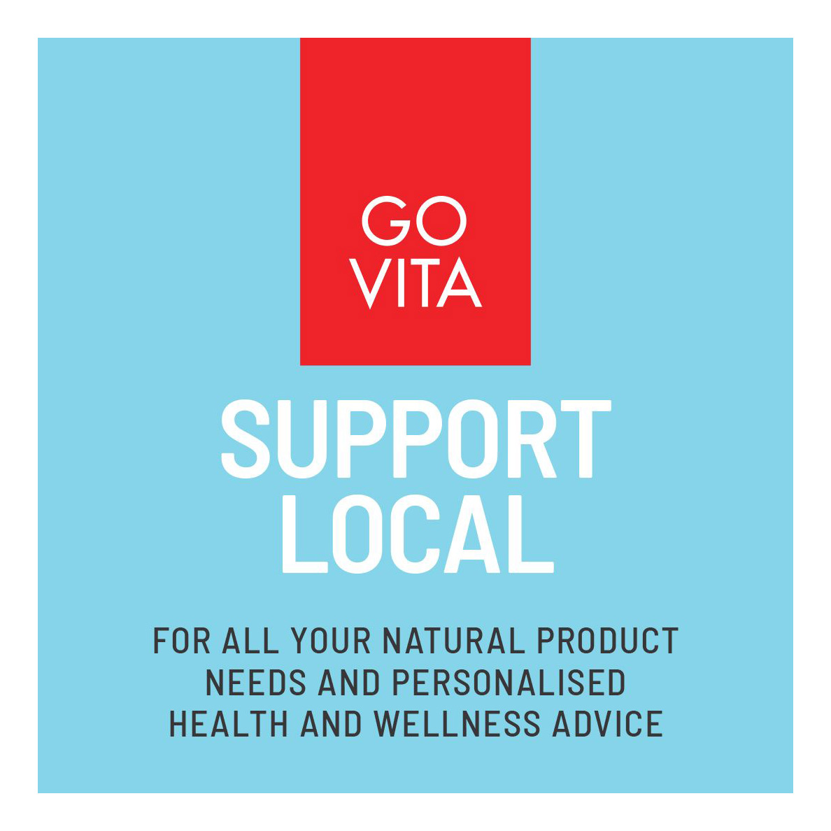 Shop local Shop local - Go Vita Woy Woy
